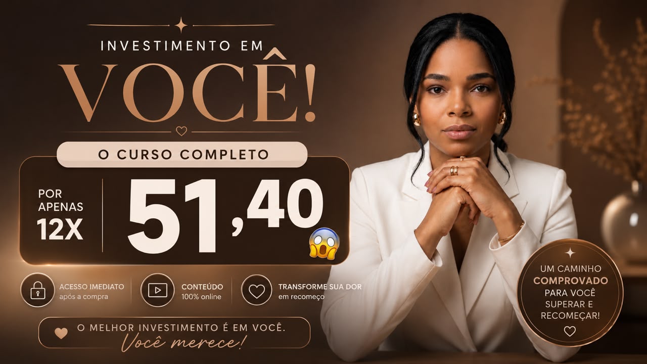 Investimento em você — o curso completo por 12x R$ 51,40
